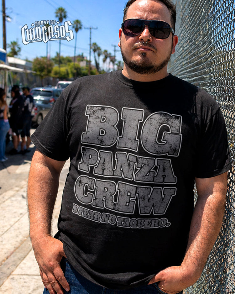 Big Panza Crew Fear No Taquero Tee
