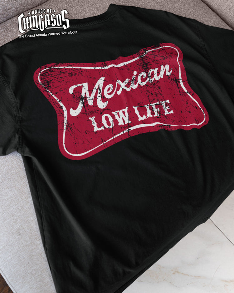 Mexican Lowlife Old School T-Shirt 4-7 Days Average