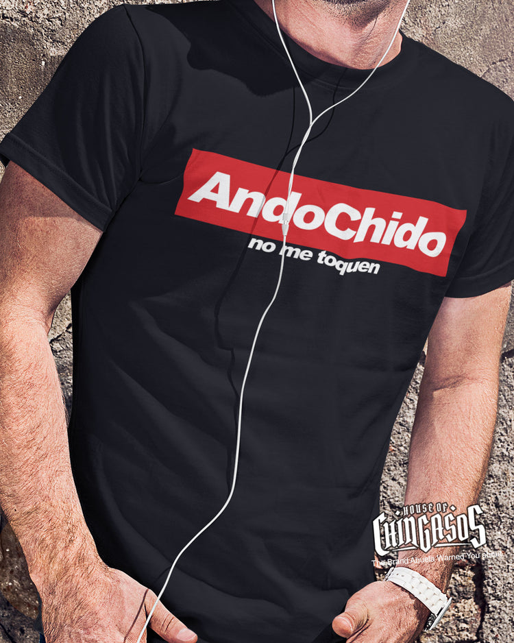 Ando Chido No Me Toques T-Shirt