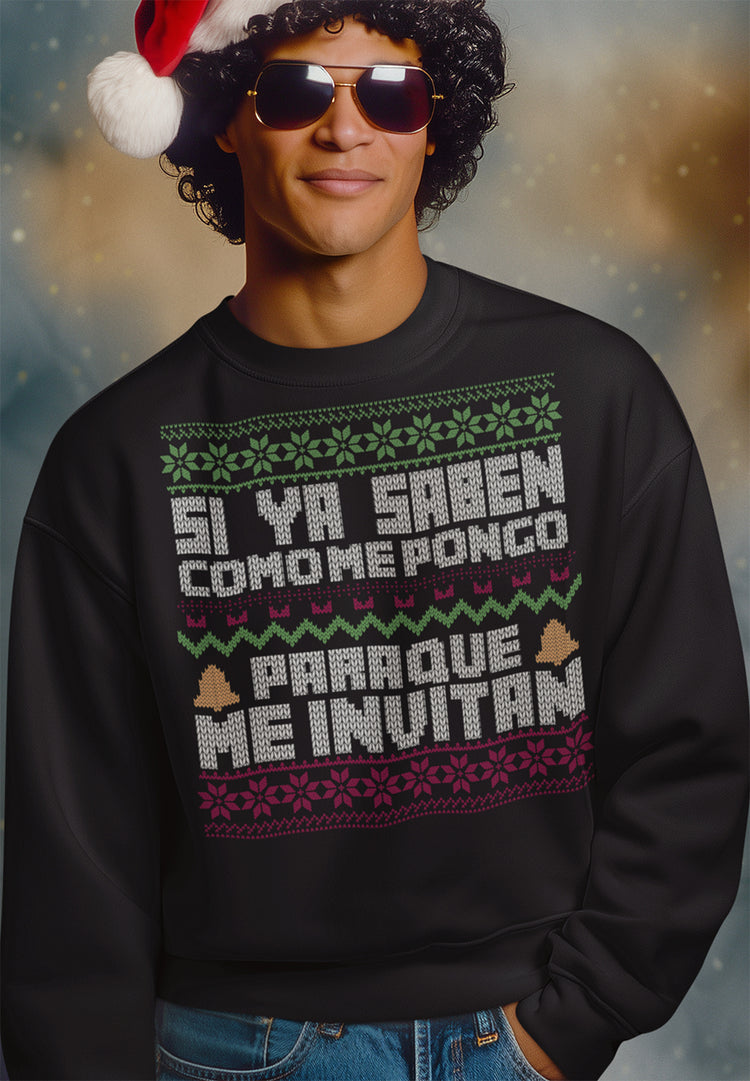 Si Saben Como Me Pongo Navidad Sweatshirt (Large Print)