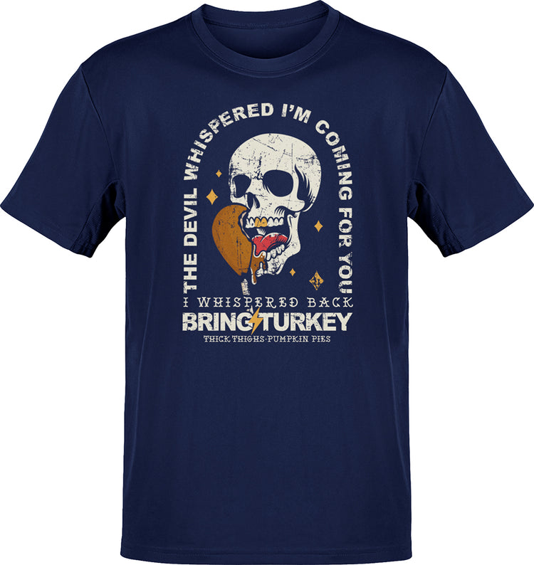 Premium The Devil Whispered... Bring Turkey T-shirt