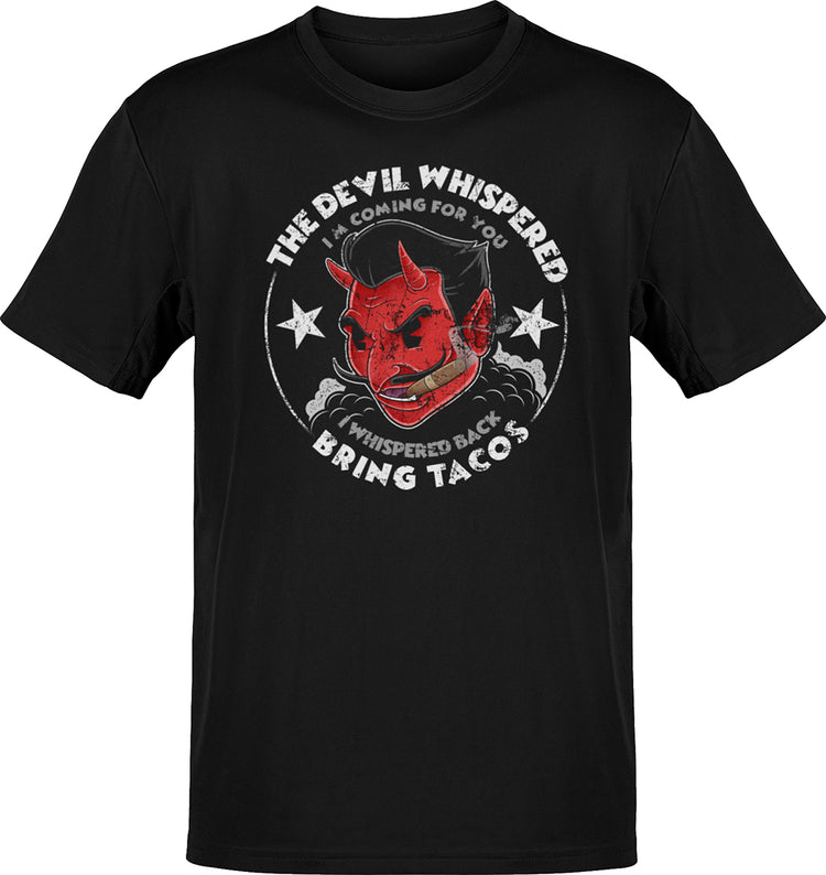 The Devil Whispered Bring Tacos Vintage Style Tee