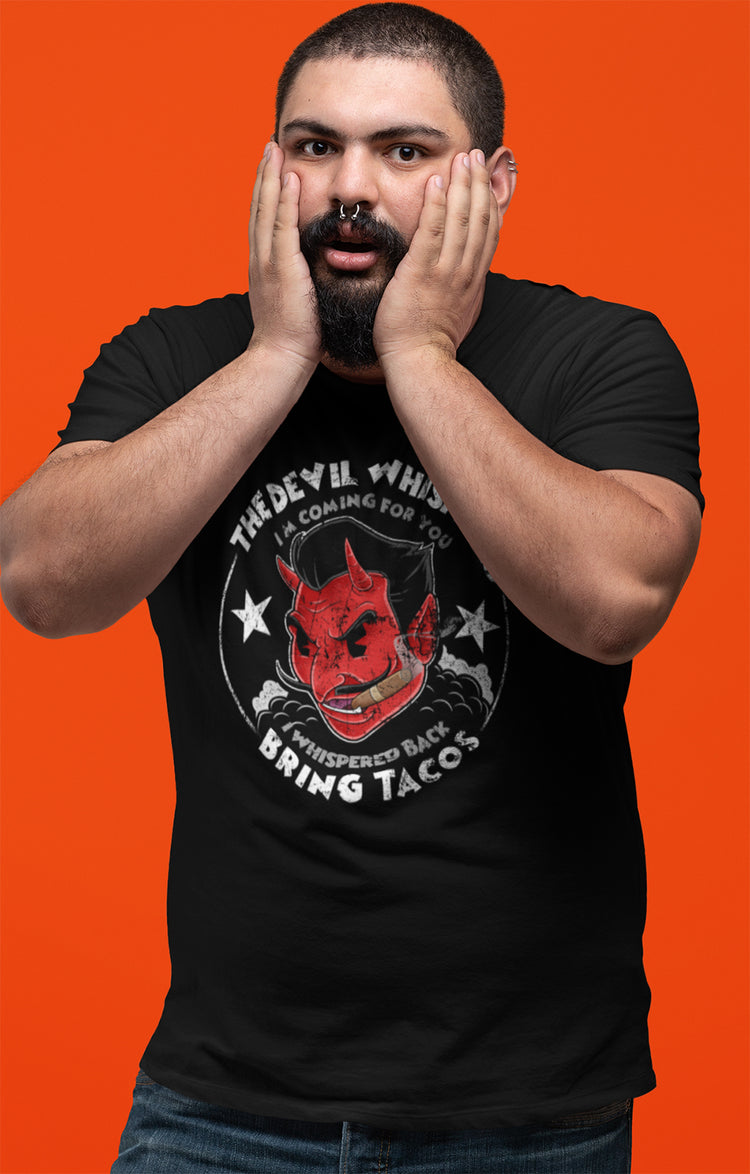 The Devil Whispered Bring Tacos Vintage Style Tee