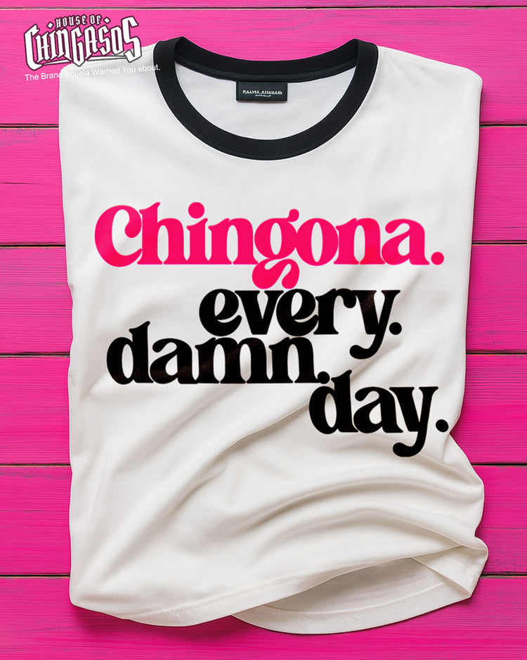 Chingona Every Damn Day Ringer Tee