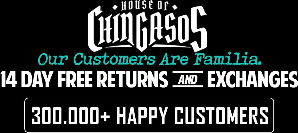 Latino T-shirts
– House Of Chingasos