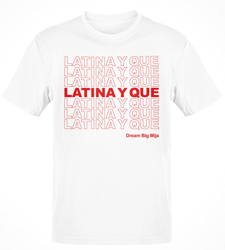 Latina Y Que Chingona T-Shirt