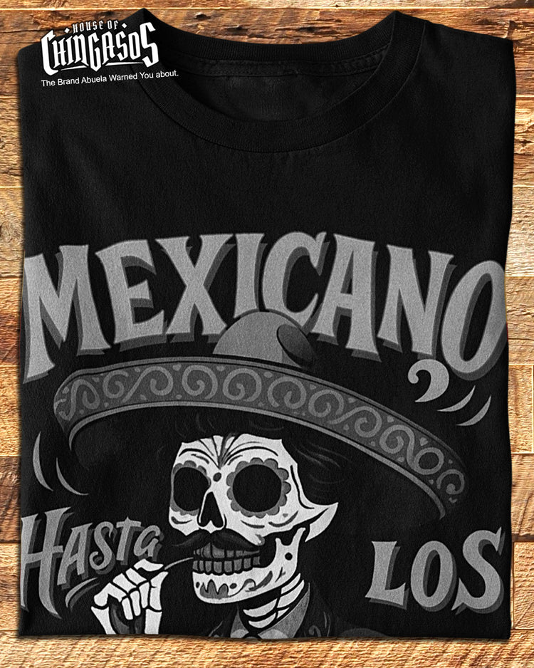 Mexicano Hasta Los Huesos T-Shirt B&W