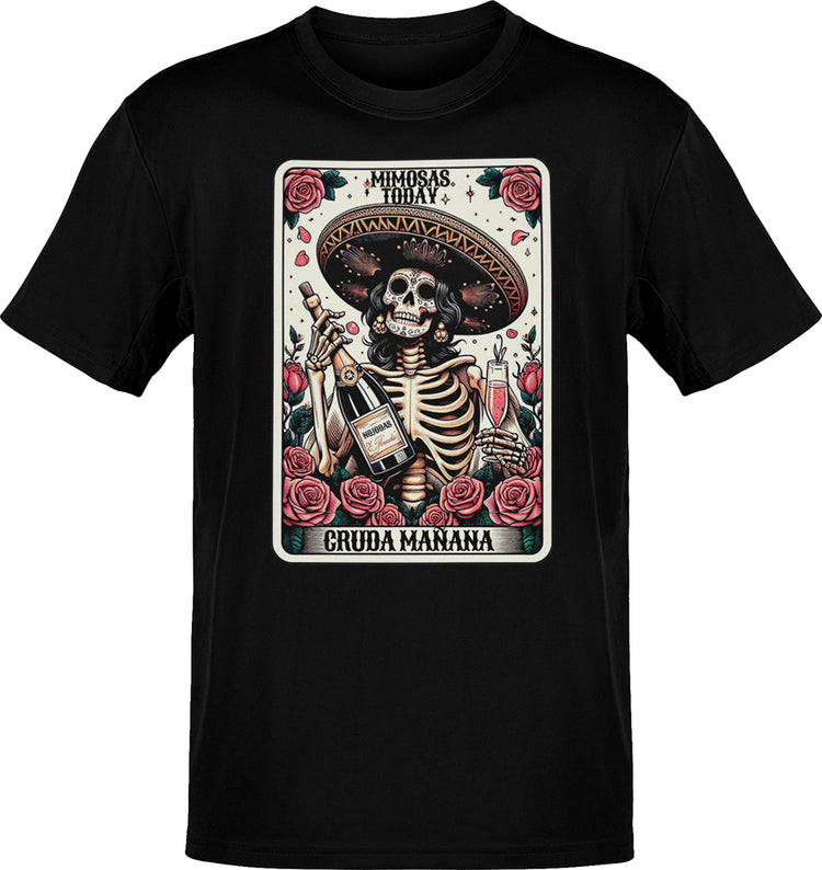 Mimosas Today Cruda Mañana Brunch T-Shirt