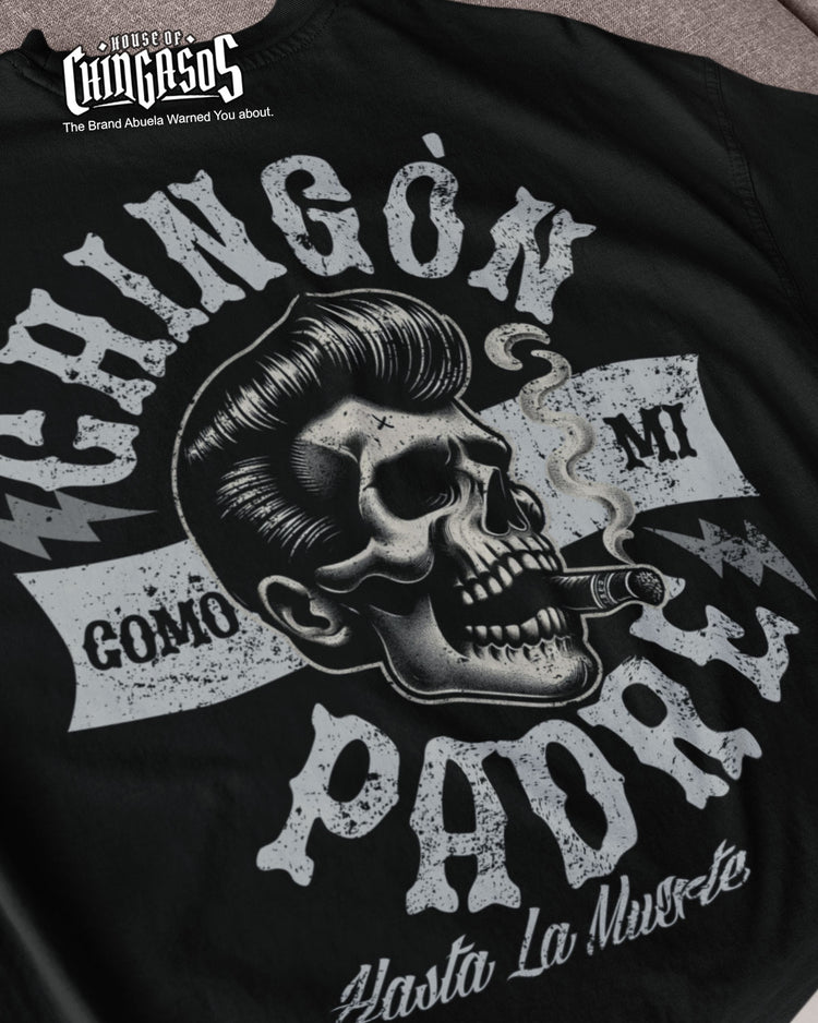 Chingón Como Mi Padre OG Tee ( Front Print )