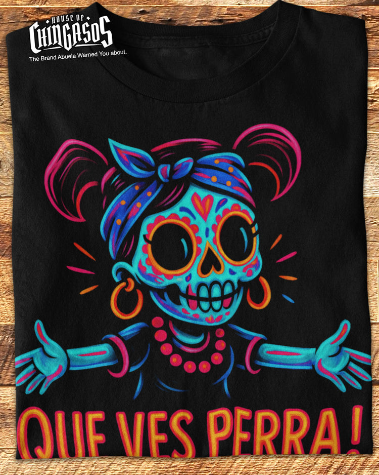 Que Ves Perra Neon Hold My Hoops Tee