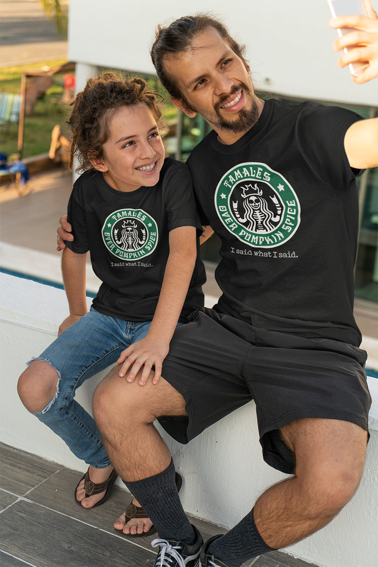 Tamales Over Pumpkin Spice Tamale Season T-Shirt