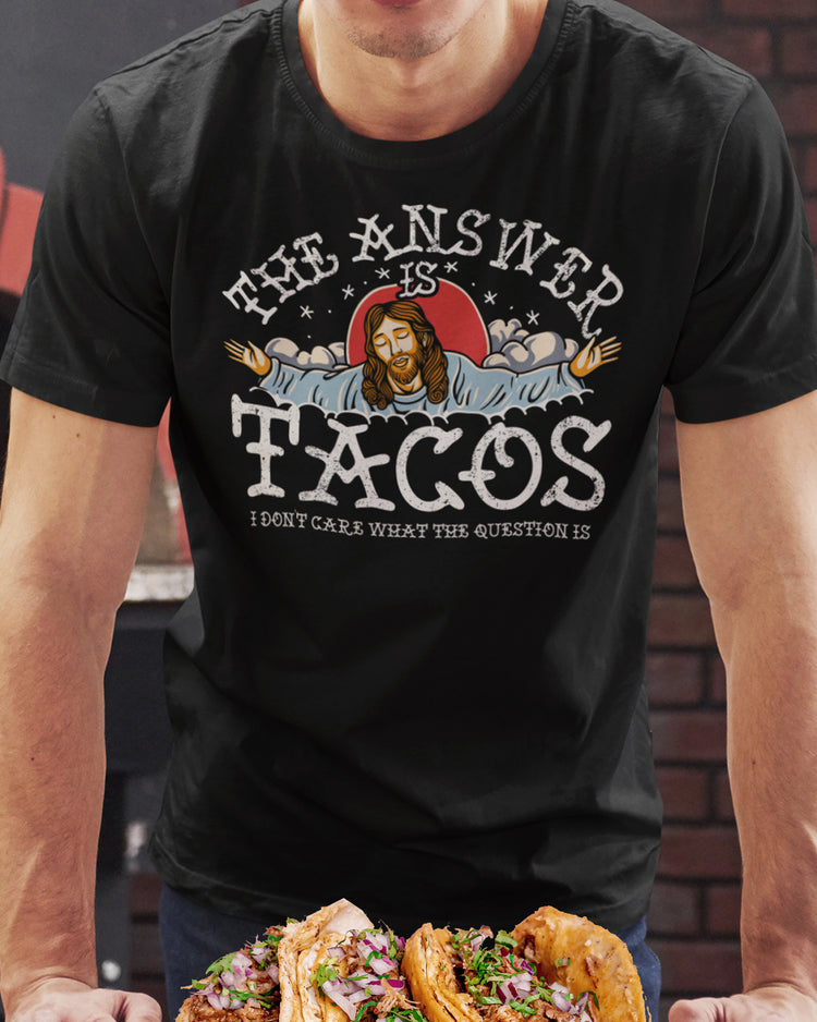 The Answer Is Tacos Tattoo Taco Lover's T-shirt