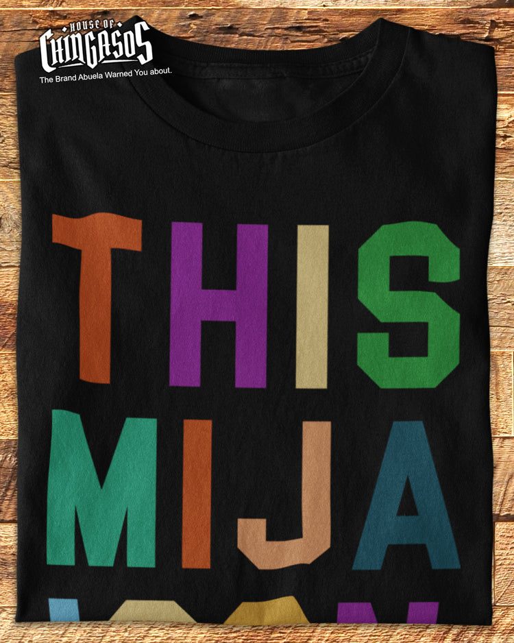 This Mija Is On Fire- dream BigT-Shirt