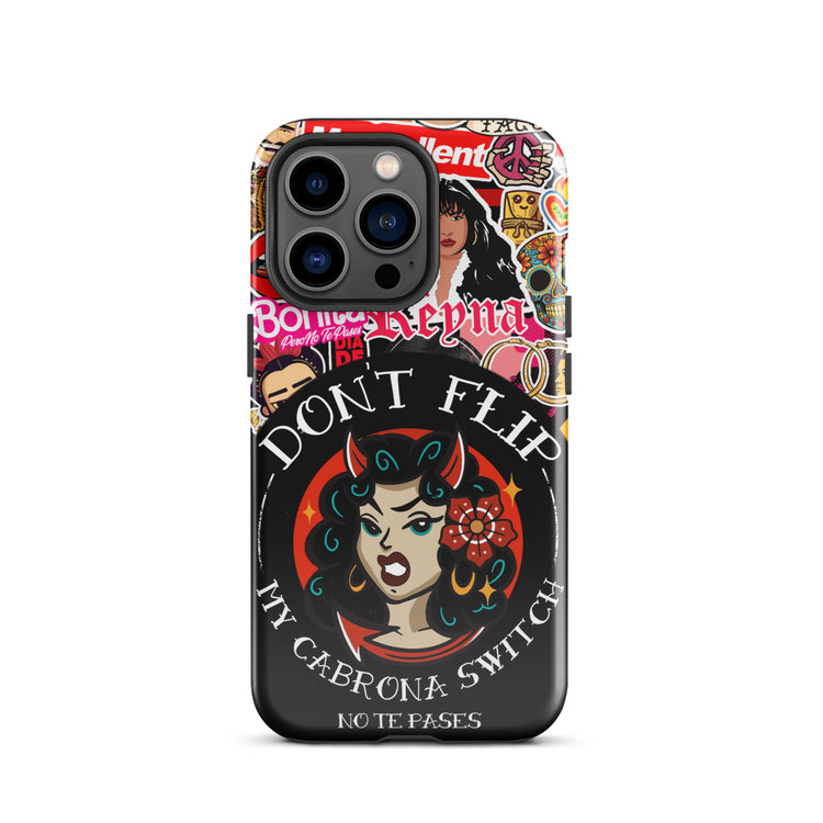 Don't Flip My Cabrona Switch Tough Case for iPhone®