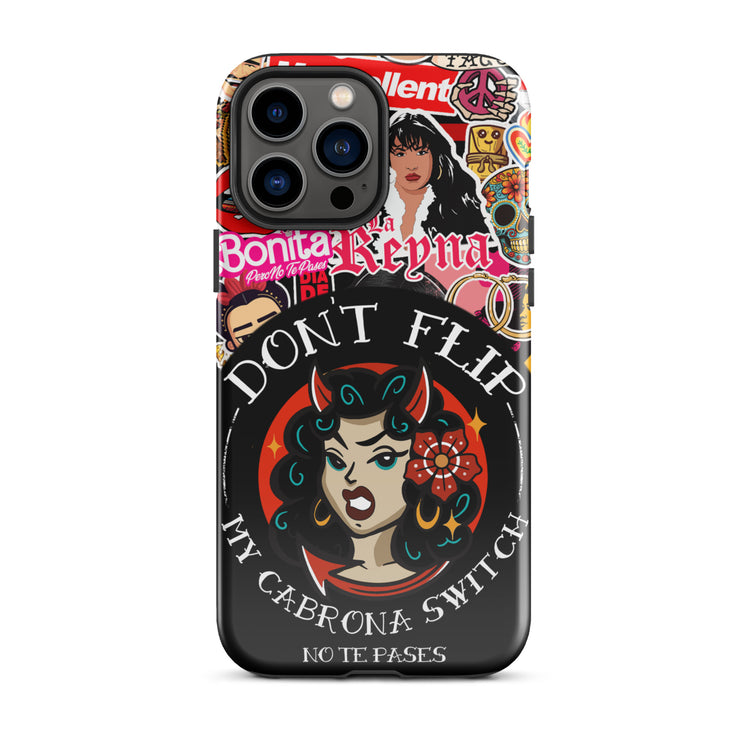 Don't Flip My Cabrona Switch Tough Case for iPhone®