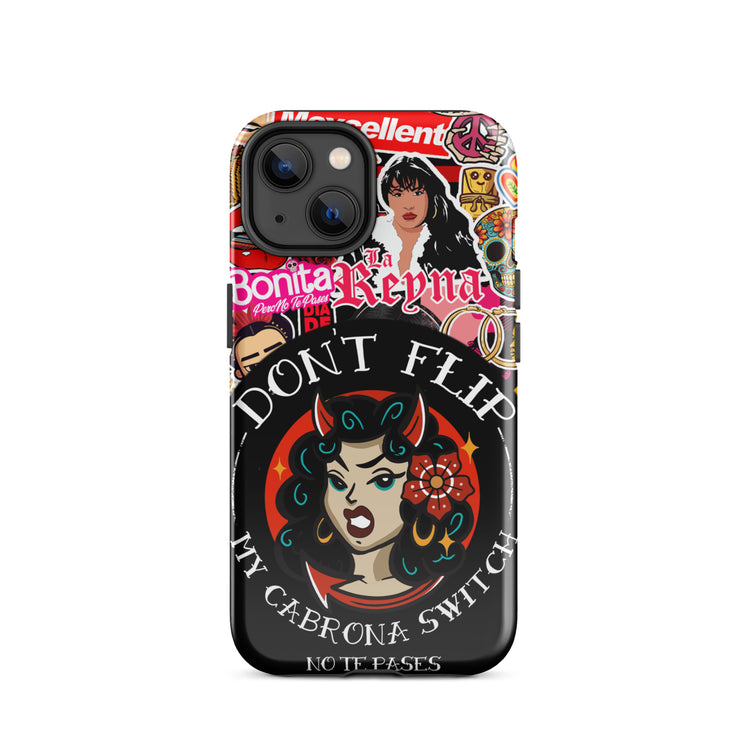 Don't Flip My Cabrona Switch Tough Case for iPhone®