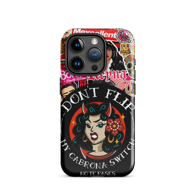 Don't Flip My Cabrona Switch Tough Case for iPhone®