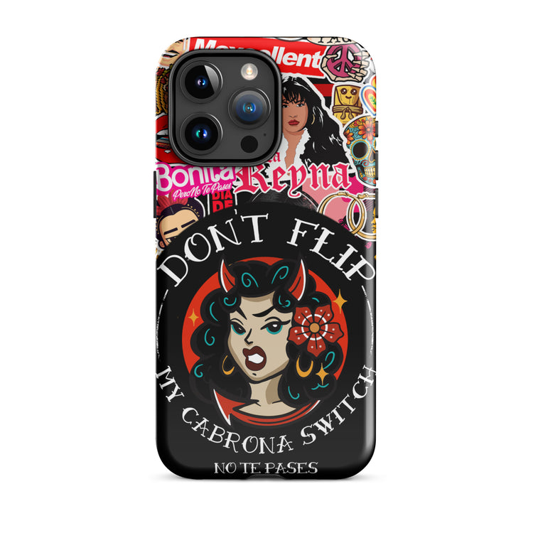 Don't Flip My Cabrona Switch Tough Case for iPhone®