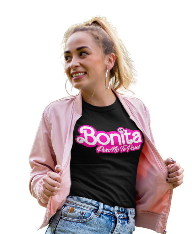Bonita Pero No Te Pases OG Chingona Tee