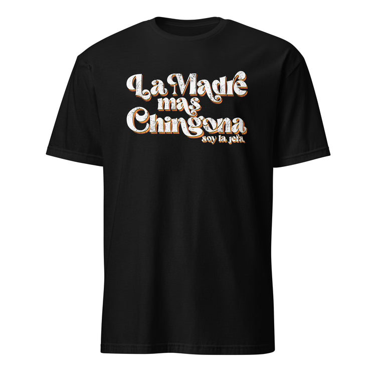 La Madre Mas Chingona OG T-Shirt