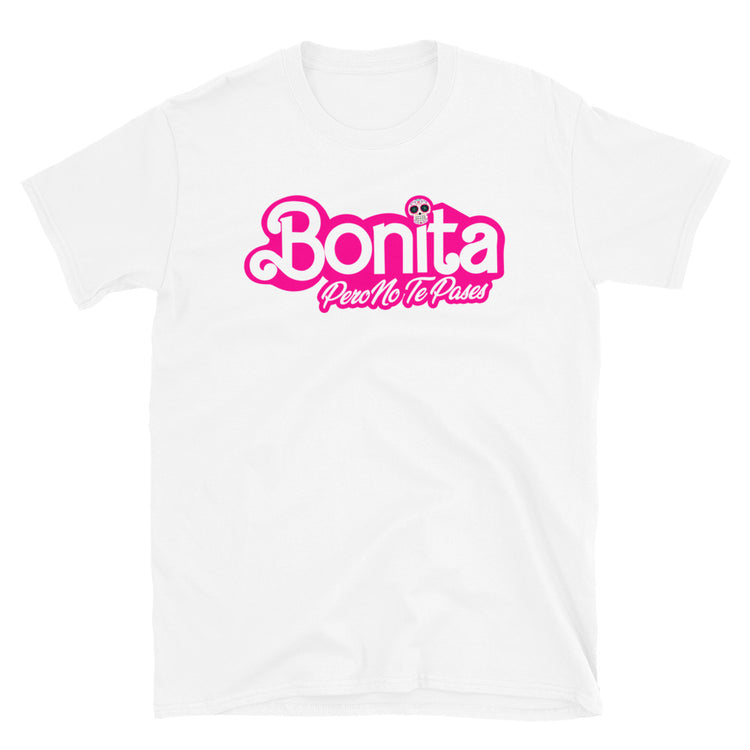 Bonita Pero No Te Pases OG Chingona Tee