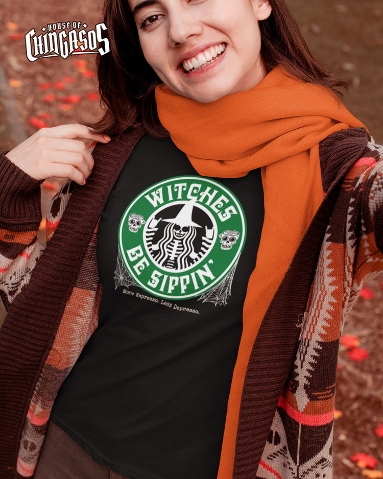 Witches Be Sippin' More Espresso Les Depresso T-Shirt