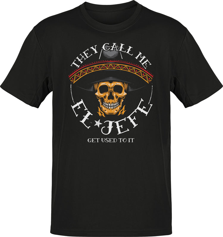 They Call Me El Jefe OG Old School T-shirt