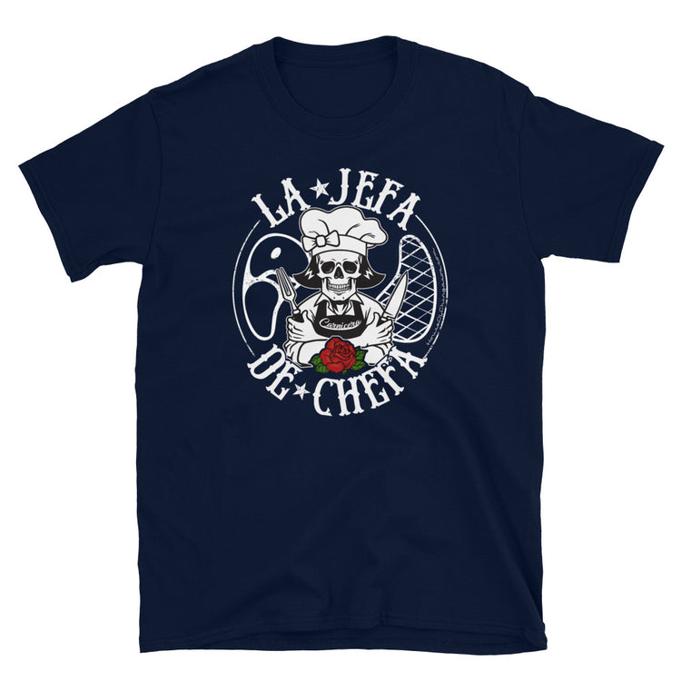 La Jefa De Chefa OG Chingona UNISEX T-Shirt