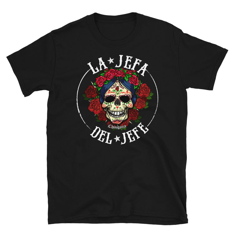 La Jefa Del Jefe OG Chingona Unisex T-Shirt
