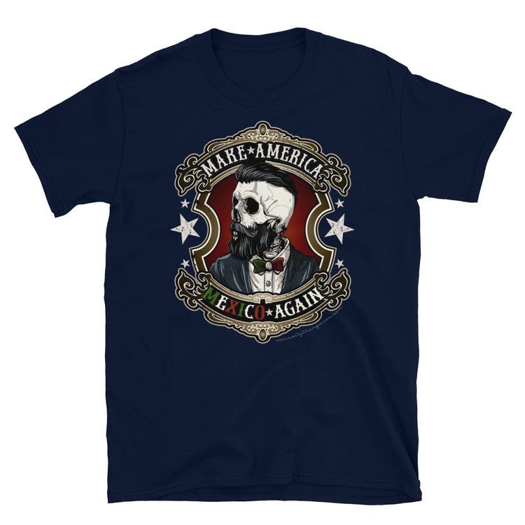 Make America Mexico Again M.A.M.A OG Chingon T-Shirt