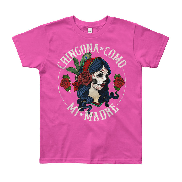 Youth Chingona Como Mi Madre Short Sleeve T-Shirt