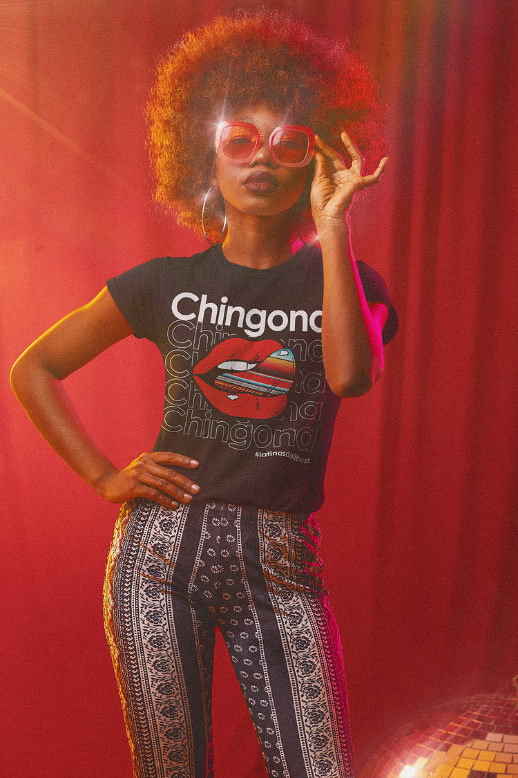 Chingona Latinas Do It Best T-shirt