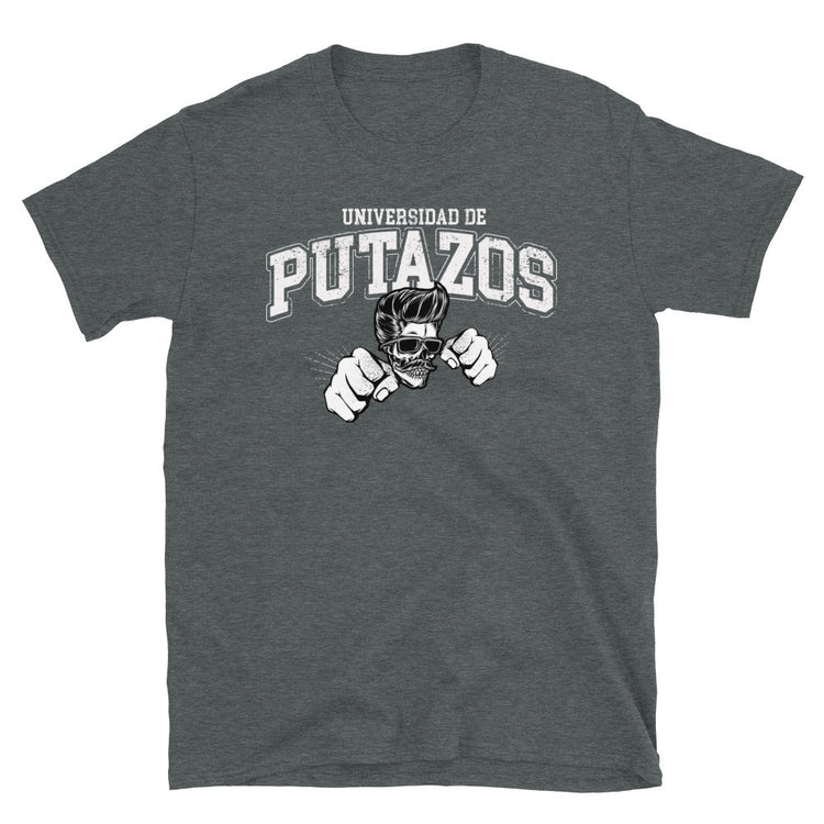 Universidad De Putazos OG ChingonT-Shirt