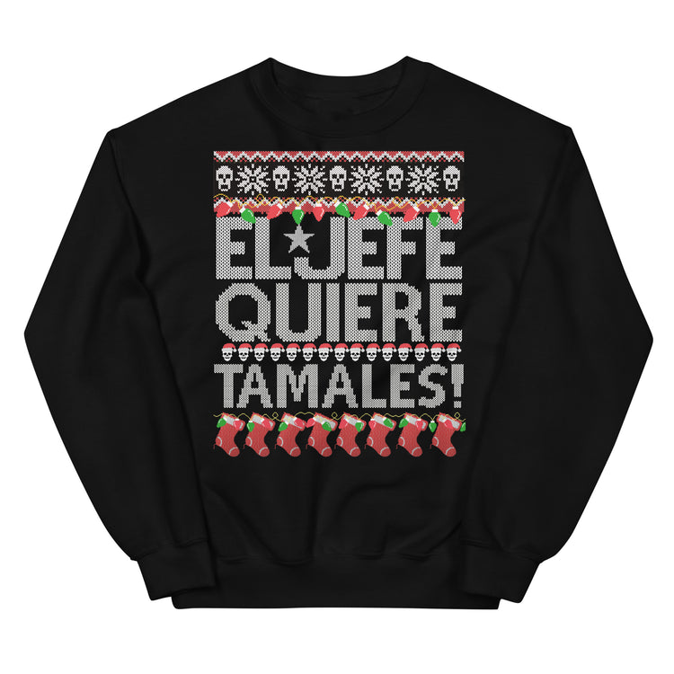 El Jefe Quiere Tamales OG Navidad Sweatshirt