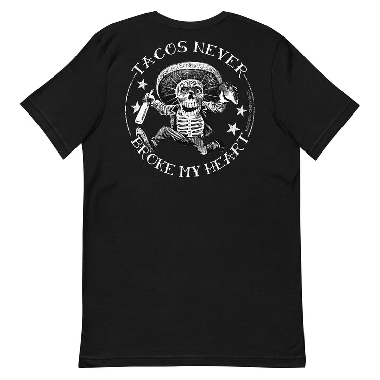 4-5 XL Tacos Never Broke My Heart Premium t-shirt Front And Back