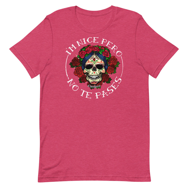 Premium I'm Nice Pero No te Pases T-shirt
