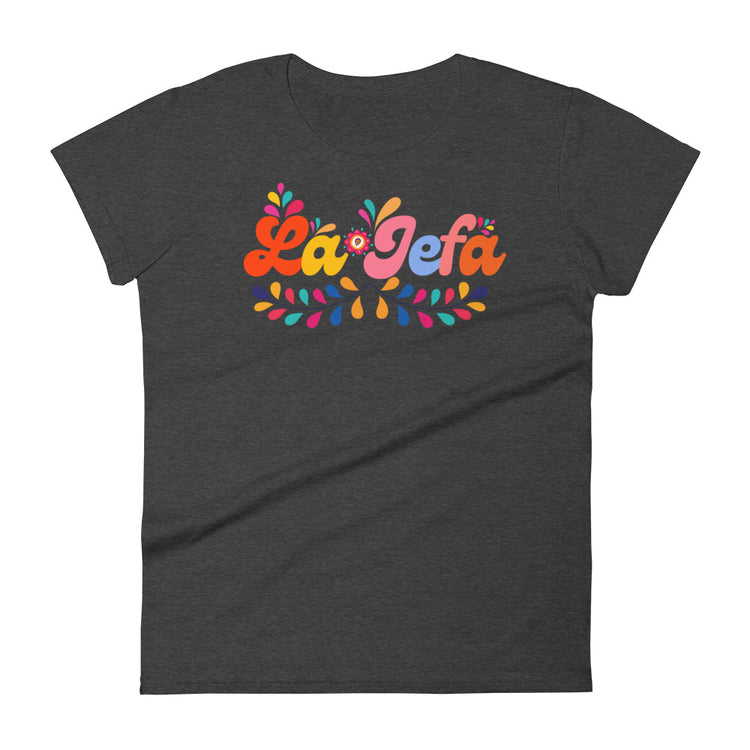 La Jefa Chingona Mother's Day T-Shirt