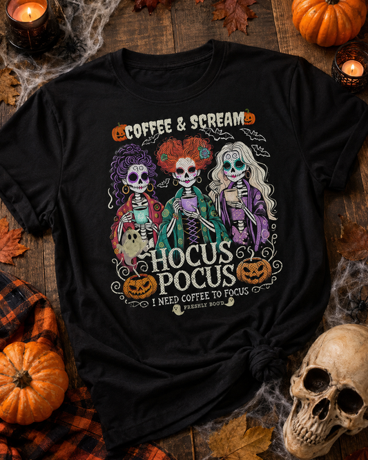 Hocus Pocus I Need Coffee To Focus Fresh Boo'd Halloween T-Shirt