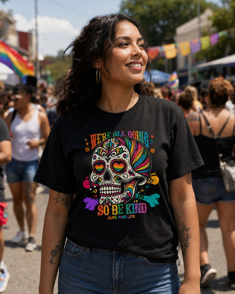 We're All Going So Be Kind T-Shirt