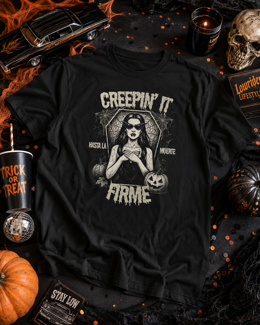 Creepin' It Firme Hasta La Muerte T-Shirt