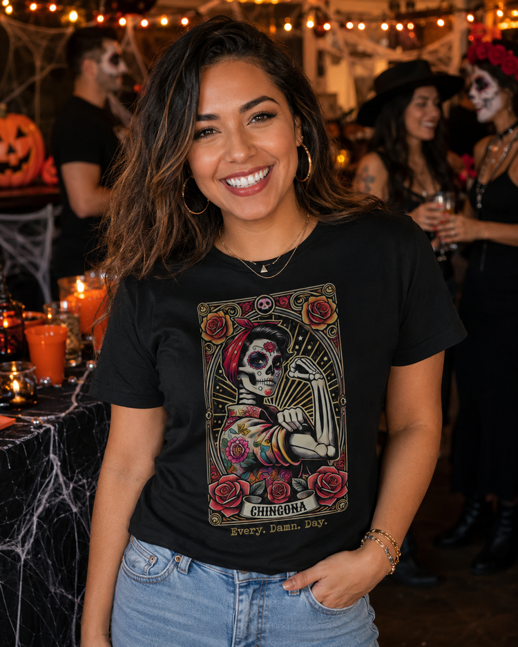 Chingona Every Damn Day Loteria T-Shirt