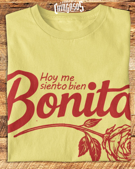 Hoy Me Siento Bien Bonita T-Shirt