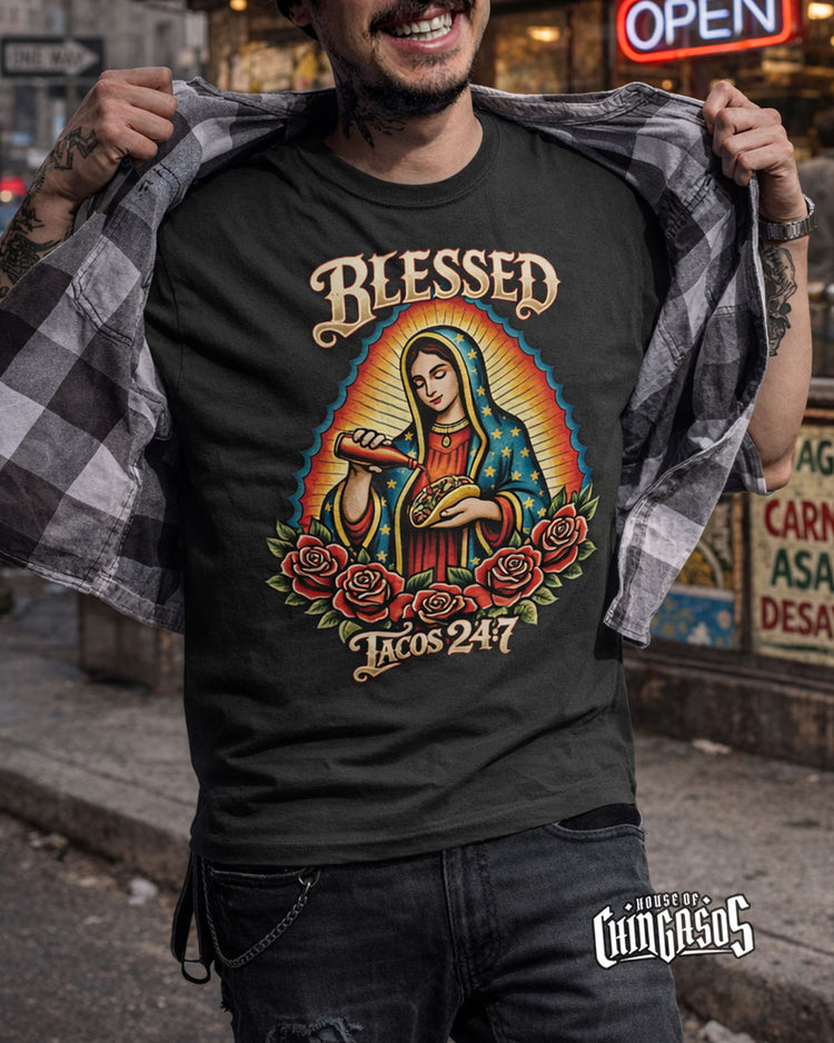 Blessed - Tacos 24:7 T-Shirt