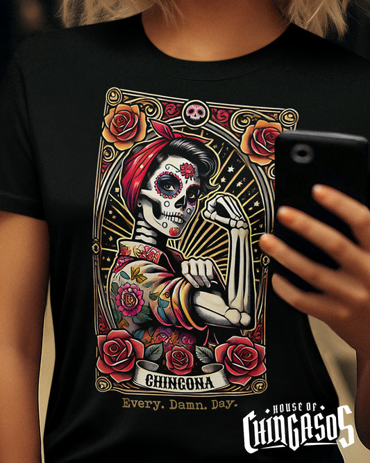 Chingona Every Damn Day Loteria T-Shirt