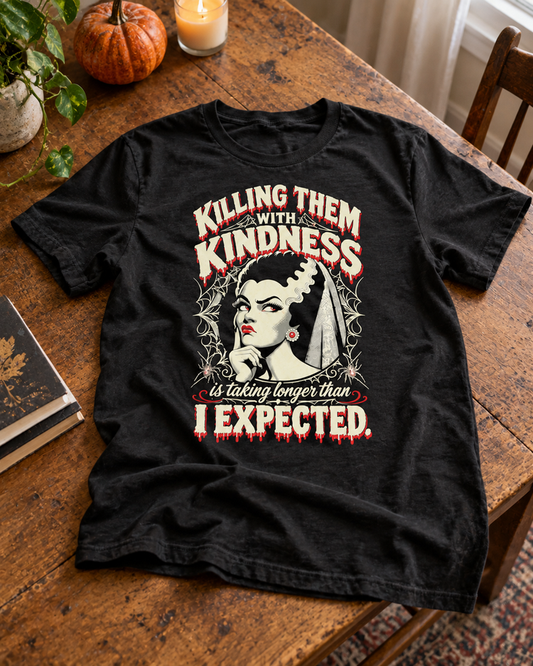 Kill Em With Kindness T-shirt