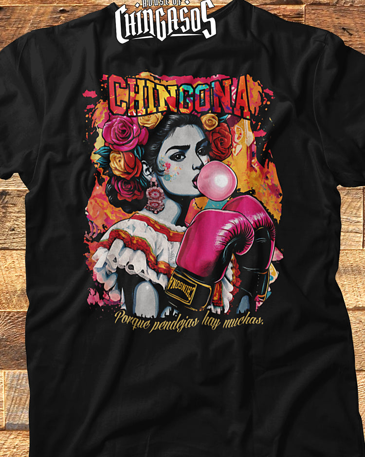 Chingona Porque Pendejas Hay Muchas T-Shirt