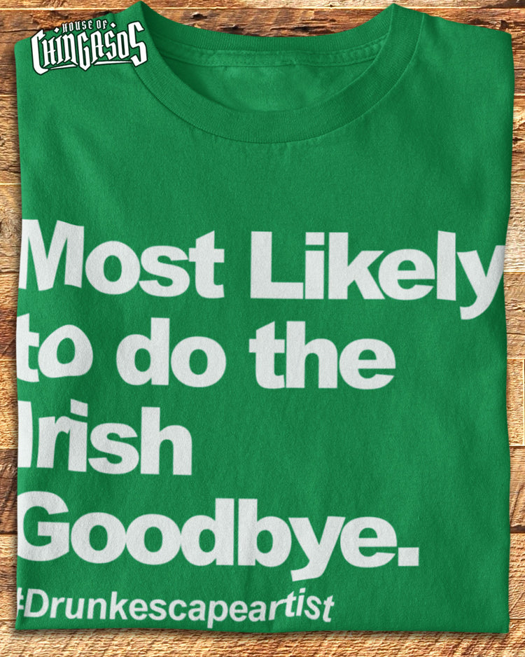Irish Goodbye T-Shirt