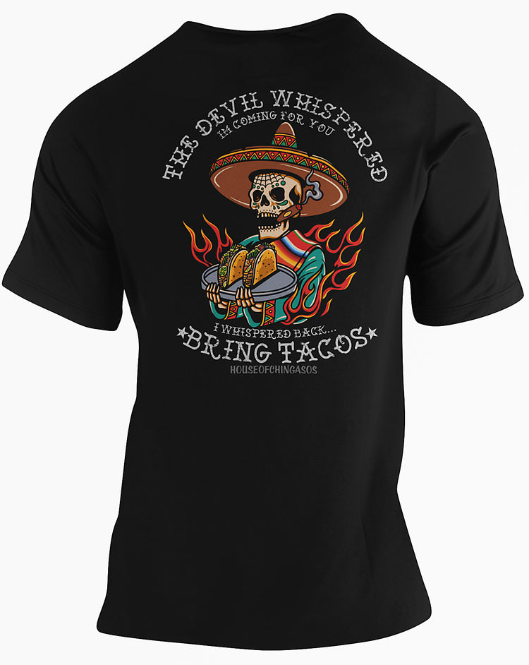 Premium the Devil Whispered... Taco Freak Tattoo T-shirt ( Front & Back ) Print
