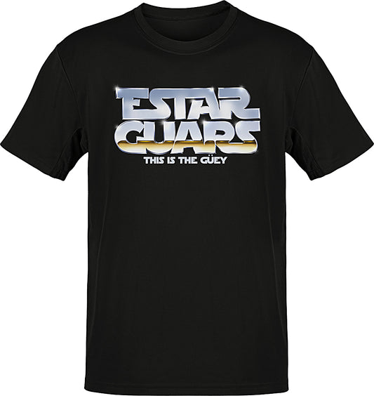 Estar Guars -This is the Guey OG T-Shirt