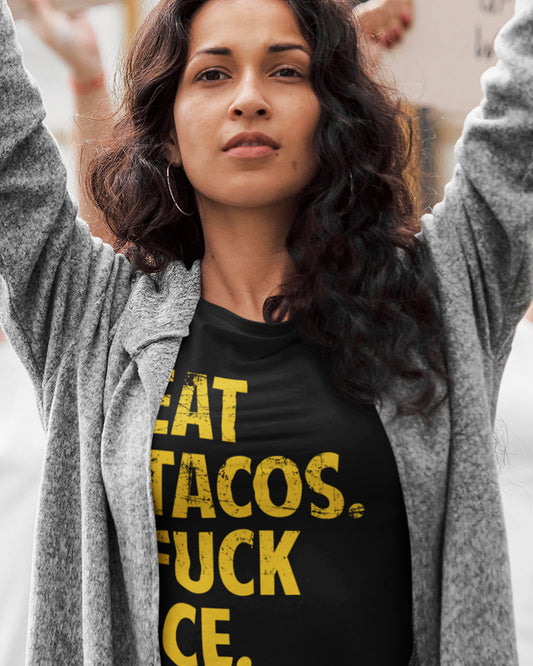 Eat Tacos F*ck ICE T-Shirt